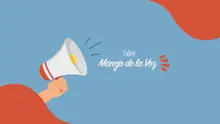 Taller Manejo de la Voz